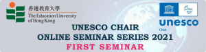 Read more about the article UNESCO Chair Online Seminar Series 2021