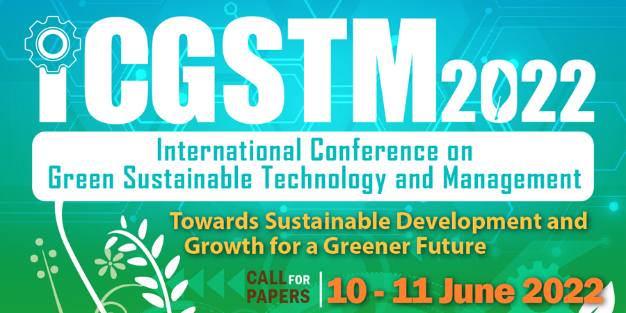 You are currently viewing 1<sup>st</sup> International Conference on Green Sustainable Technology and Management 2022 (ICGSTM2022)