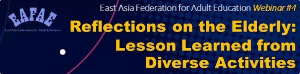 You are currently viewing EAFAE Webinar: Reflections on the Elderly: Lessons Learned from Diverse Activities